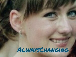 AlwaysChanging