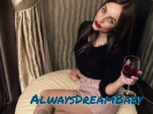AlwaysDreamBaby
