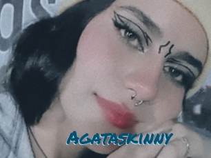 Agataskinny