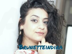 Brunetteindira