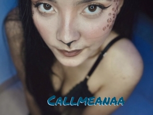 Callmeanaa