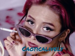 Caoticalively