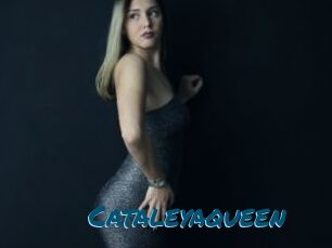 Cataleyaqueen