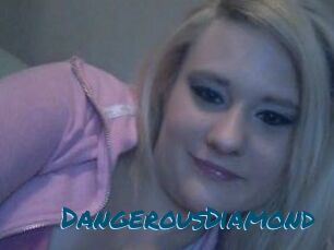 DangerousDiamond