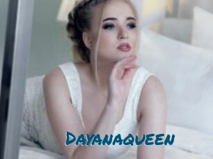 Dayanaqueen