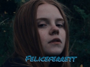 Feliceferrett