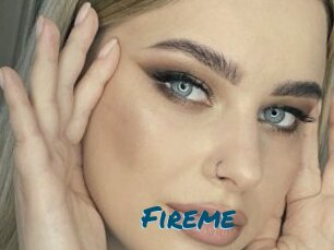 Fireme