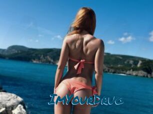 ImYourDrug