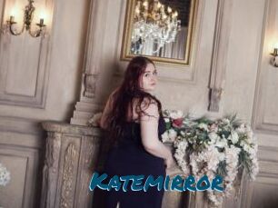 Katemirror