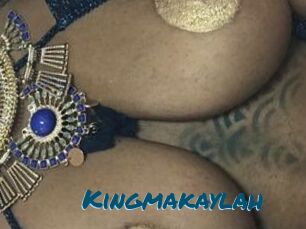 Kingmakaylah