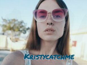 Kristycatchme