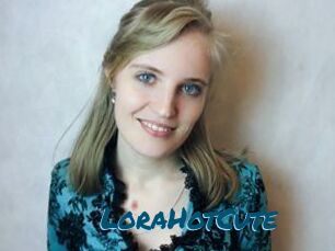 LoraHotCute
