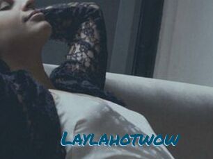 Laylahotwow