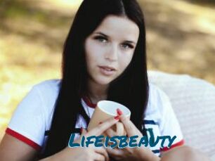 Lifeisbeauty