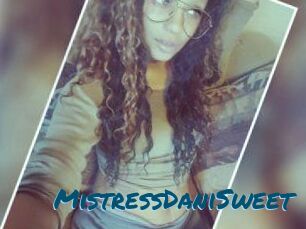 MistressDaniSweet