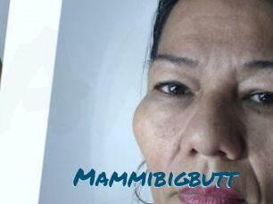 Mammibigbutt