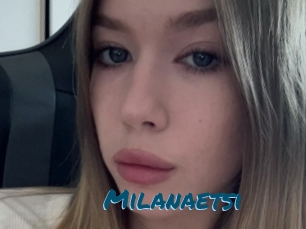 Milanaetsi