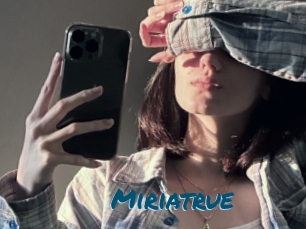 Miriatrue