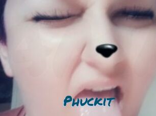 Phuckit