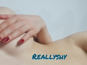 Reallyshy