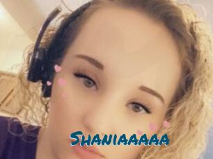 Shaniaaaaa