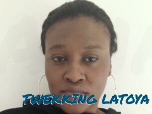 TWEKKING_LATOYA