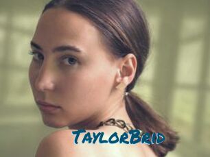 TaylorBrid