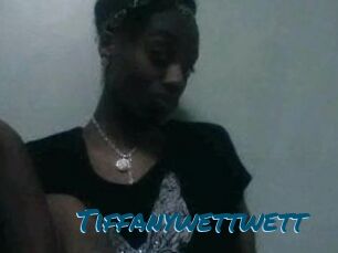 Tiffanywettwett