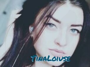 Tina_Loiuse