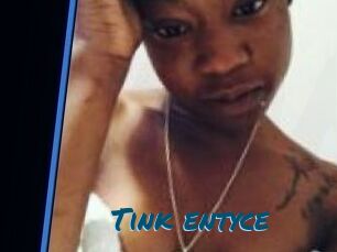 Tink_entyce