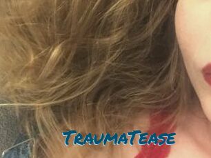 TraumaTease