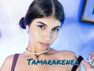 Tamarakener