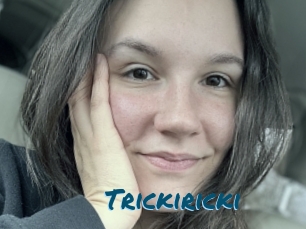 Trickiricki