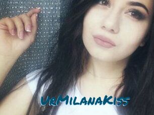 UrMilanaKiss_